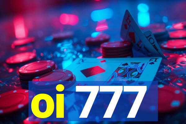 oi 777